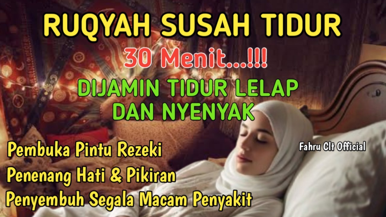 Ruqyah Untuk Susah Tidur & Insomnia | Dengarkan Sebelum Tidur Agar Lebih Nyenyak