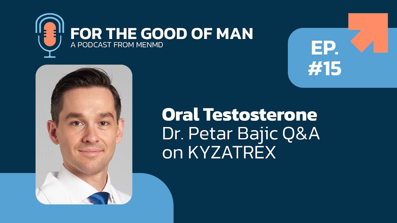 Объяснение орального тестостерона: доктор Петар Баич о KYZATREX®