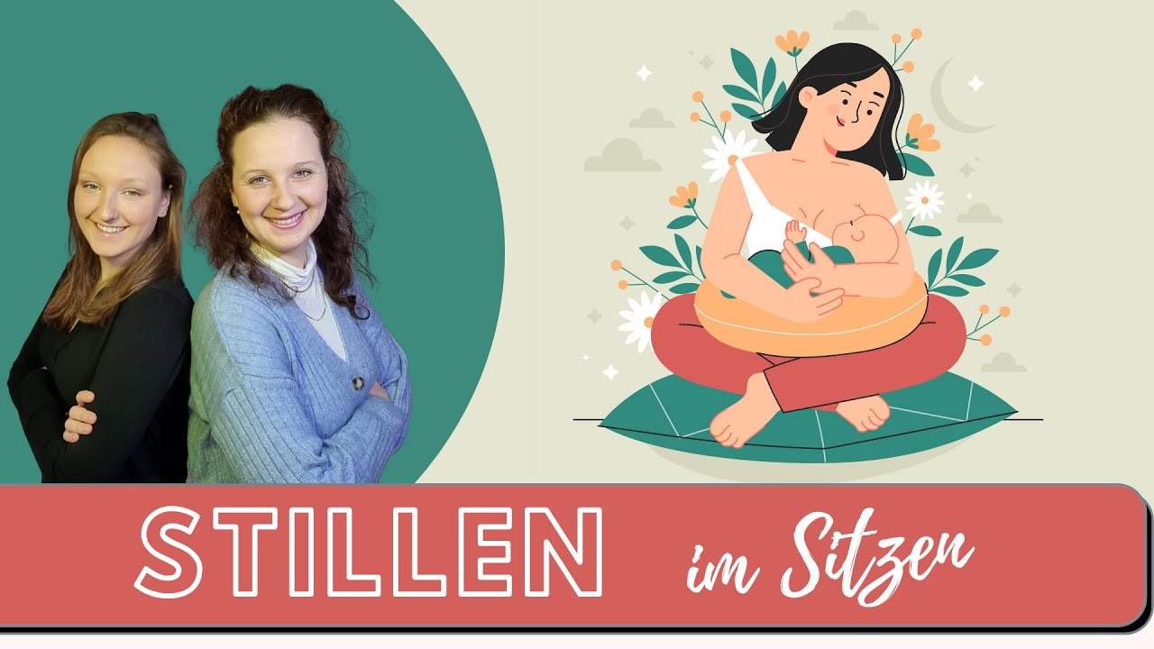 Einfaches Stillen im Sitzen - Die klassische Wiegeposition und das richtige Anlegen