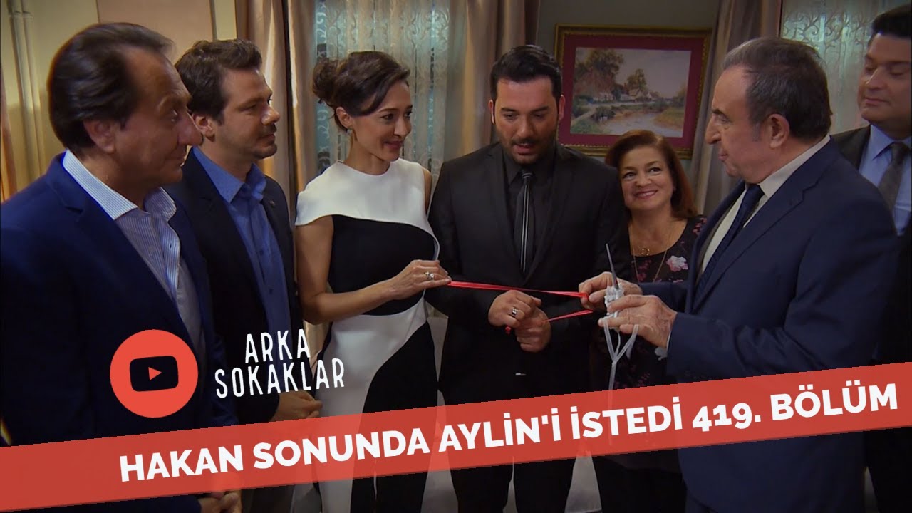 Hakan Aylin'i Sonunda İstedi 419. Bölüm