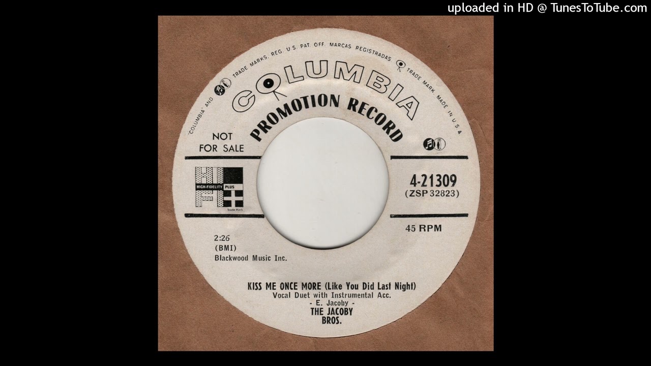 JACOBY BROS - Kiss Me Once More COLUMBIA 4-21309