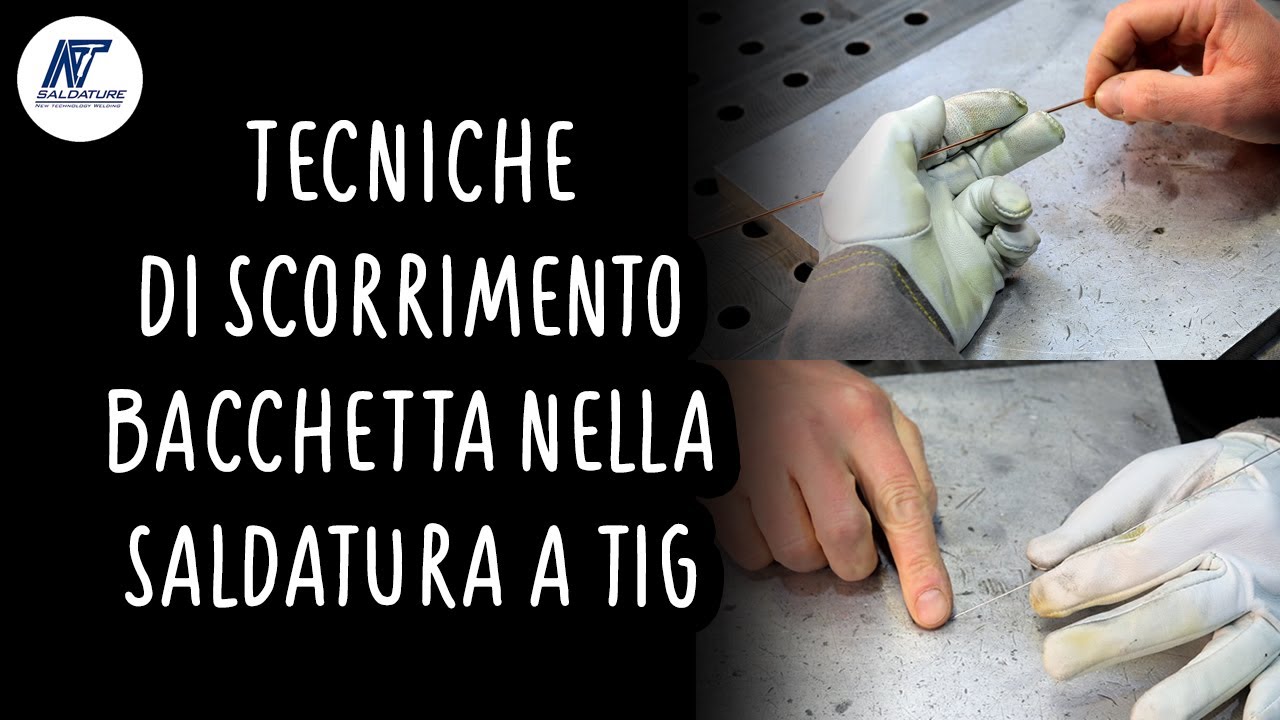 Come si usa la bacchetta a TIG? Quali sono le tecniche di scorrimento del materiale d’apporto?