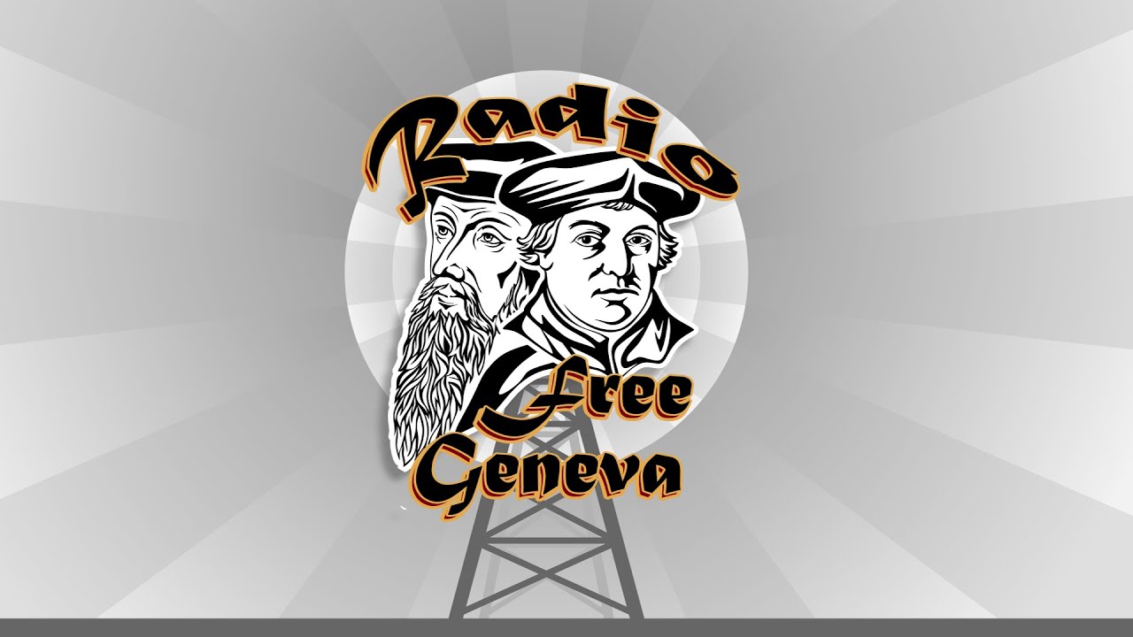 Radio Free Geneva: Responding to “The Authentic Christian”