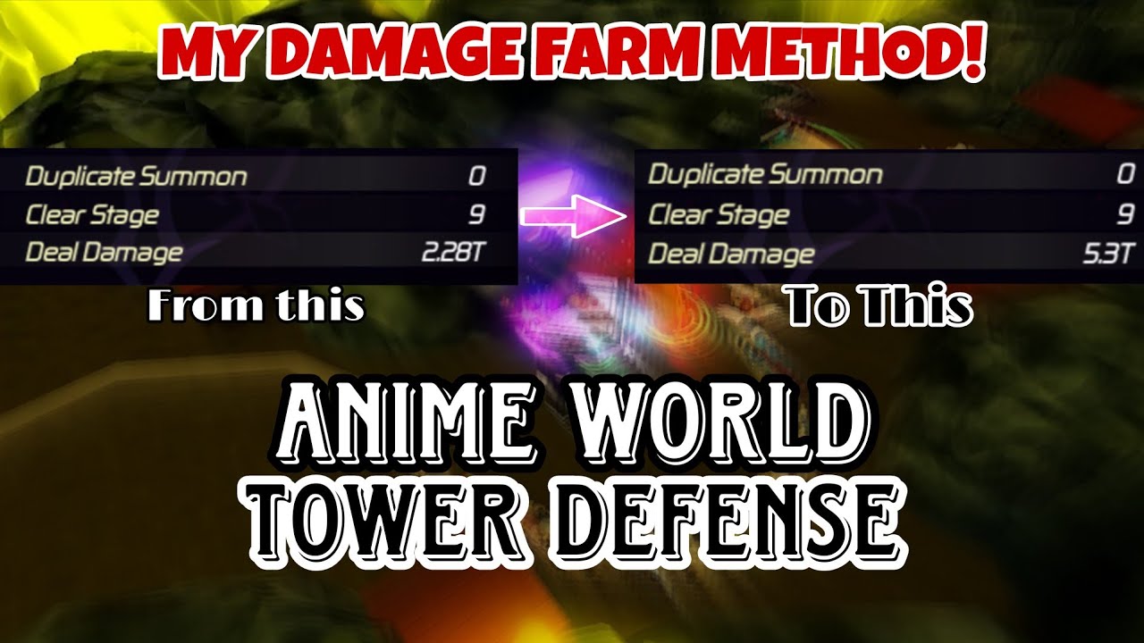 My Damage Farm Method | Anime World Tower Defense[AWTD]