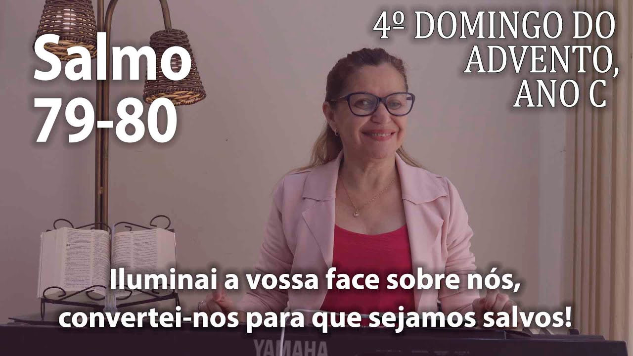 Salmo 79-80  ( cifra ) 4º Domingo do Advento, Ano C -  Ana Walquiria