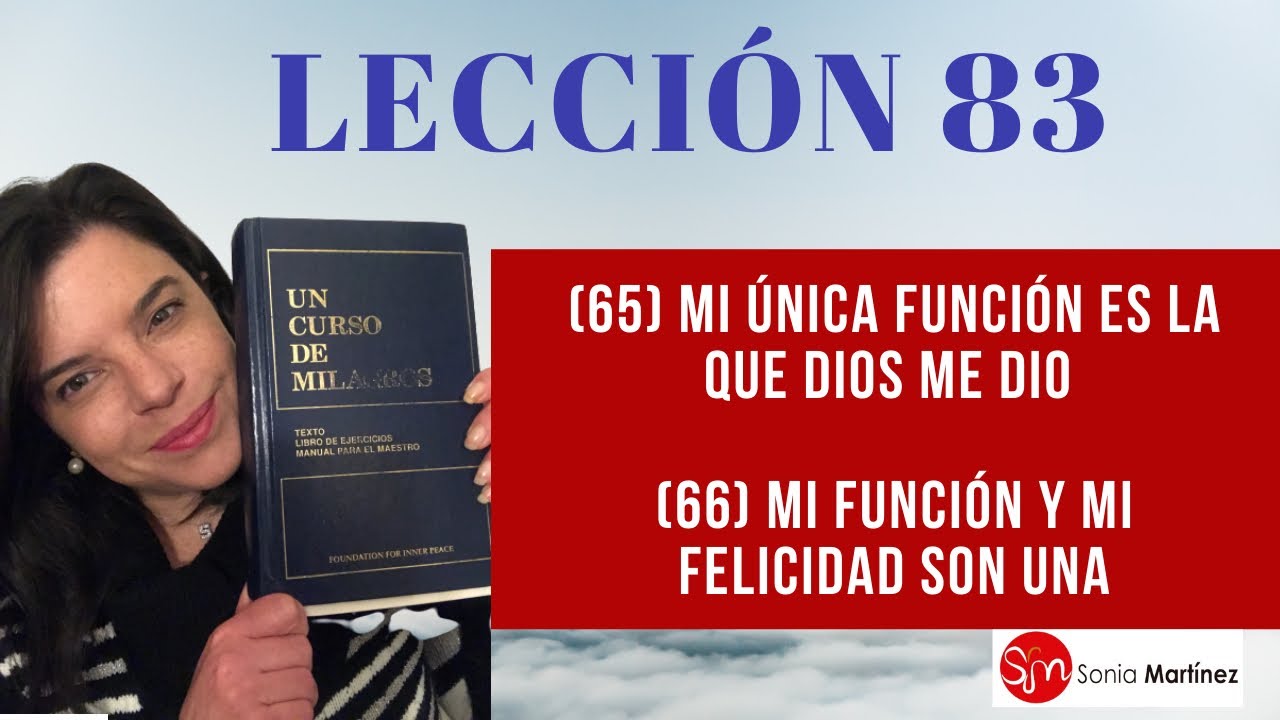Lección 83 UN CURSO DE MILAGROS/ Segundo repaso