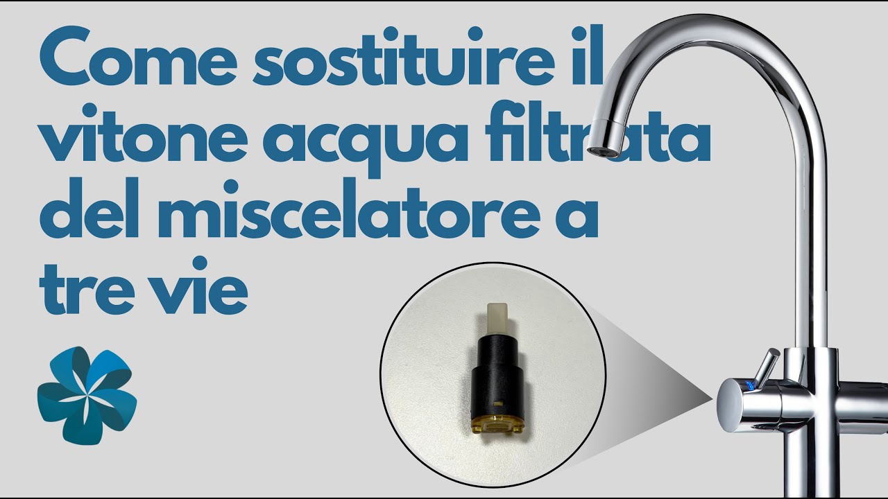 Sostituzione vitone acqua filtrata miscelatore a tre vie Eivavie