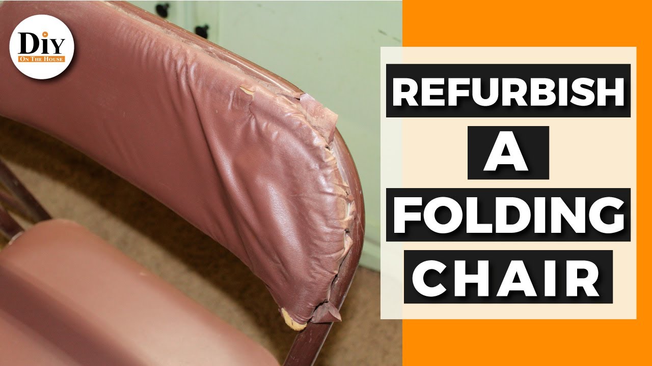 How to Refurbish a Folding Chair  |  Folding Chair Makeover