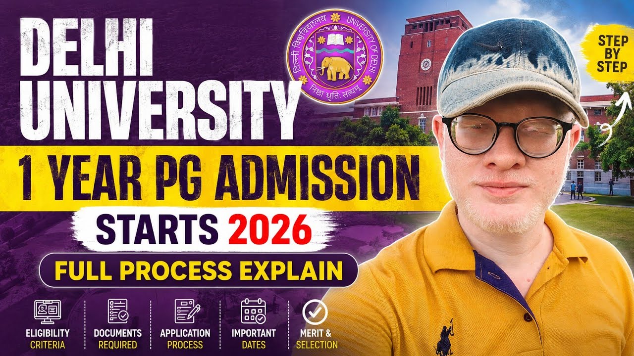 Delhi University 1 Year PG Admission Open 2026 : Eligibility, Full Process Explain