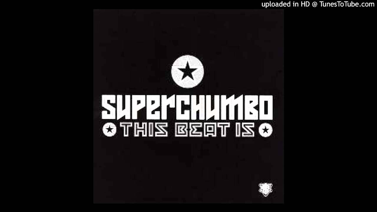 Superchumbo - This Beat Is ( Peace Division Big Room Mix )