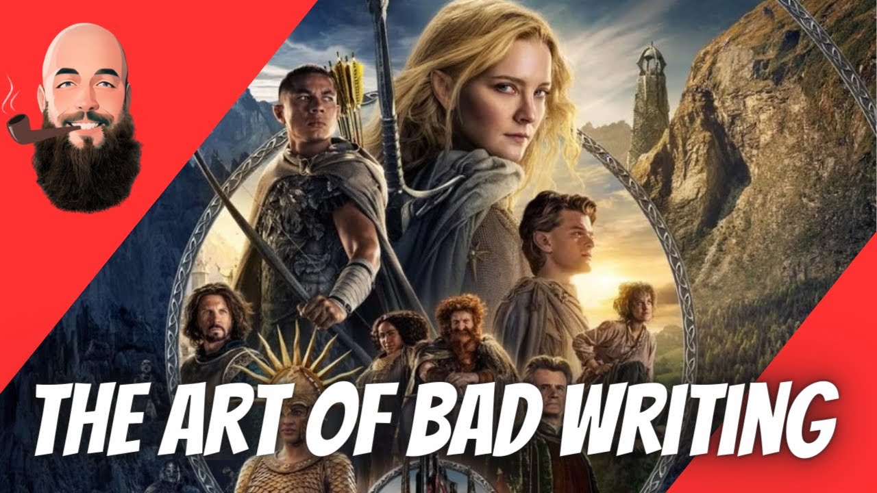 rings of power season 1 / the art of bad writing