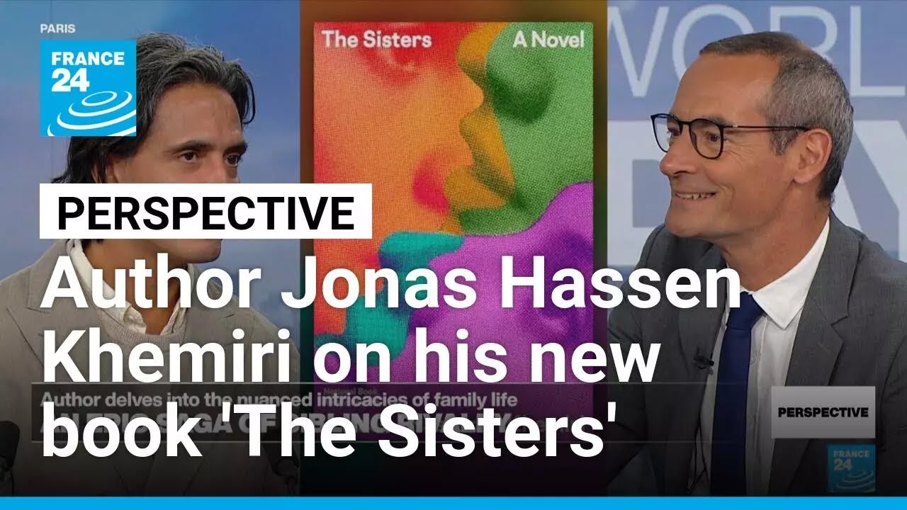 Author Jonas Hassen Khemiri on 'The Sisters', his epic saga of sibling rivalry • FRANCE 24 English
