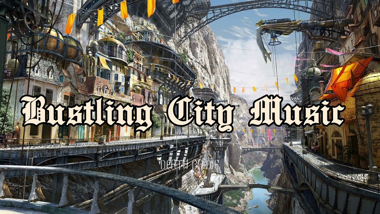 Bustling City | Ambient City Music | D&D Fantasy Background Music | Street Sounds (No Copyright)