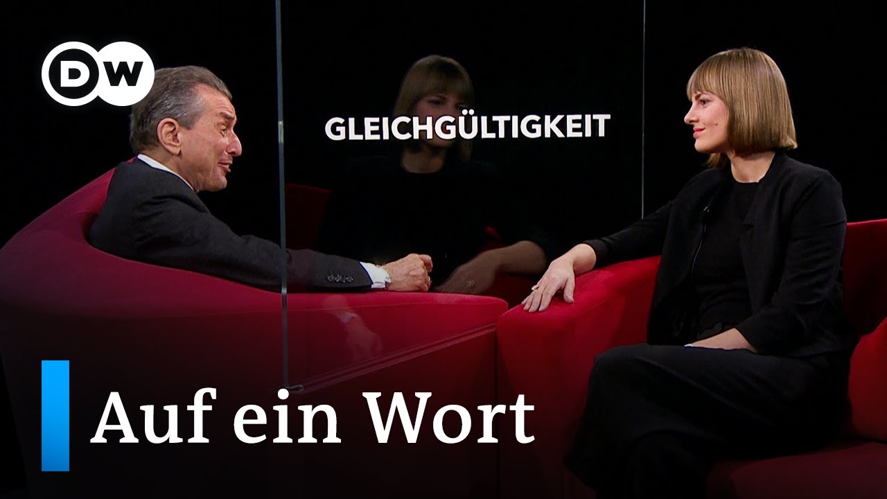 Auf ein Wort...Gleichgültigkeit | DW Deutsch
