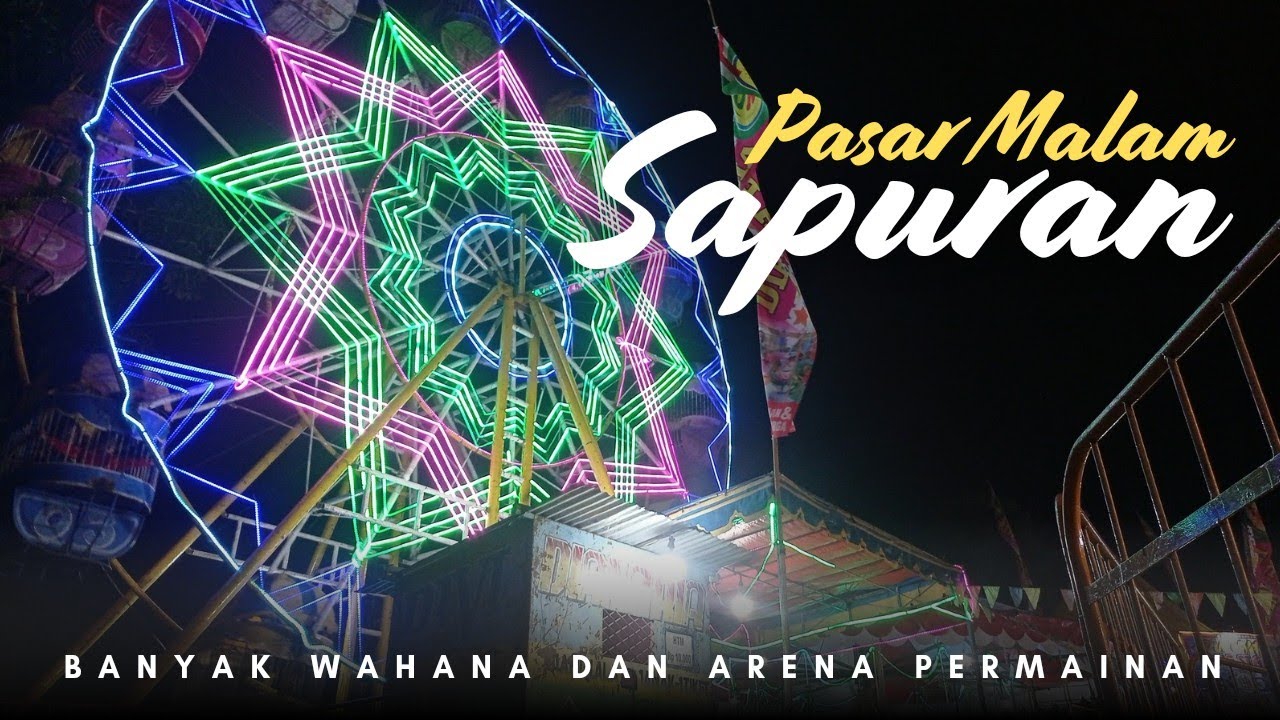 PASAR MALAM SAPURAN ‼️ Ada wahana apa aja di dalamnya ⁉️
