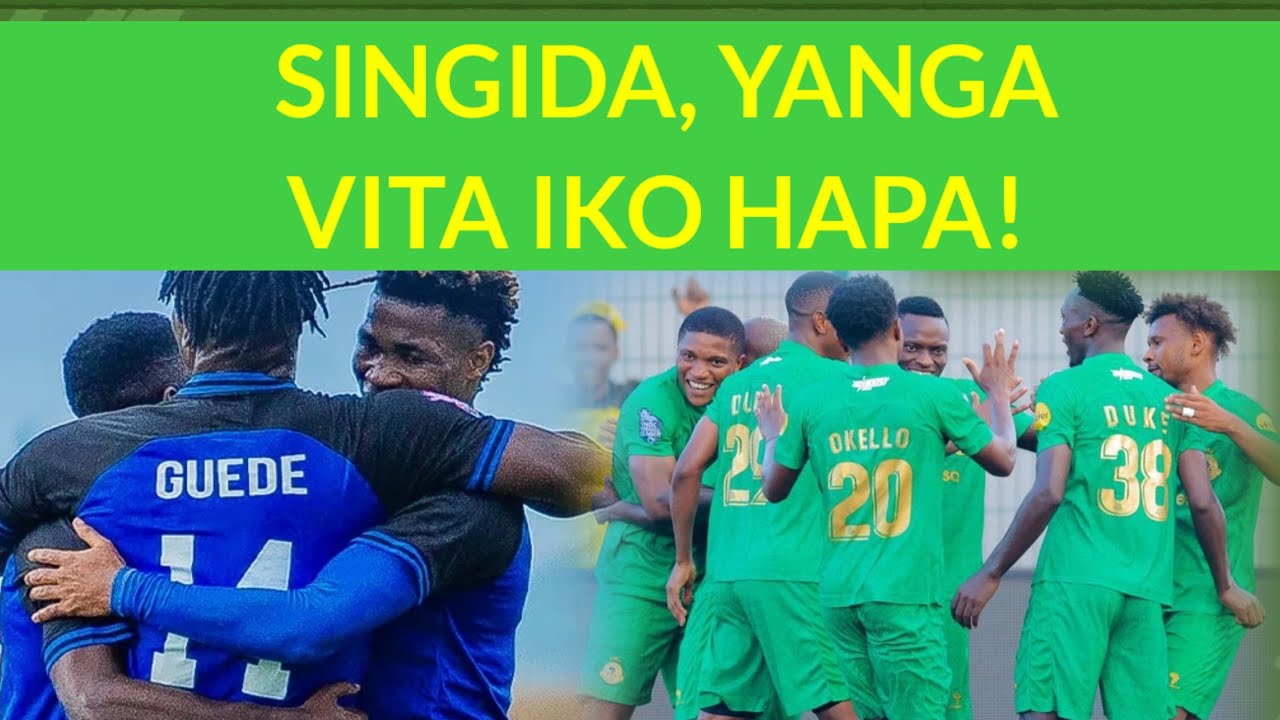 MBWADUKE: Singida BS vs Yanga vita nzito iko hapa! Dube, Depu, Joseph Guede...