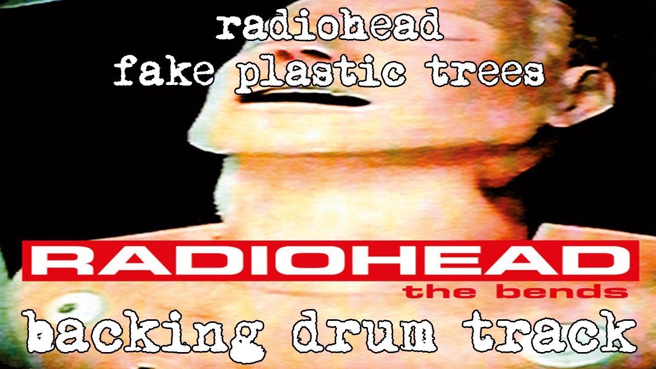 radiohead - fake plastic trees (backing drum track) isolated