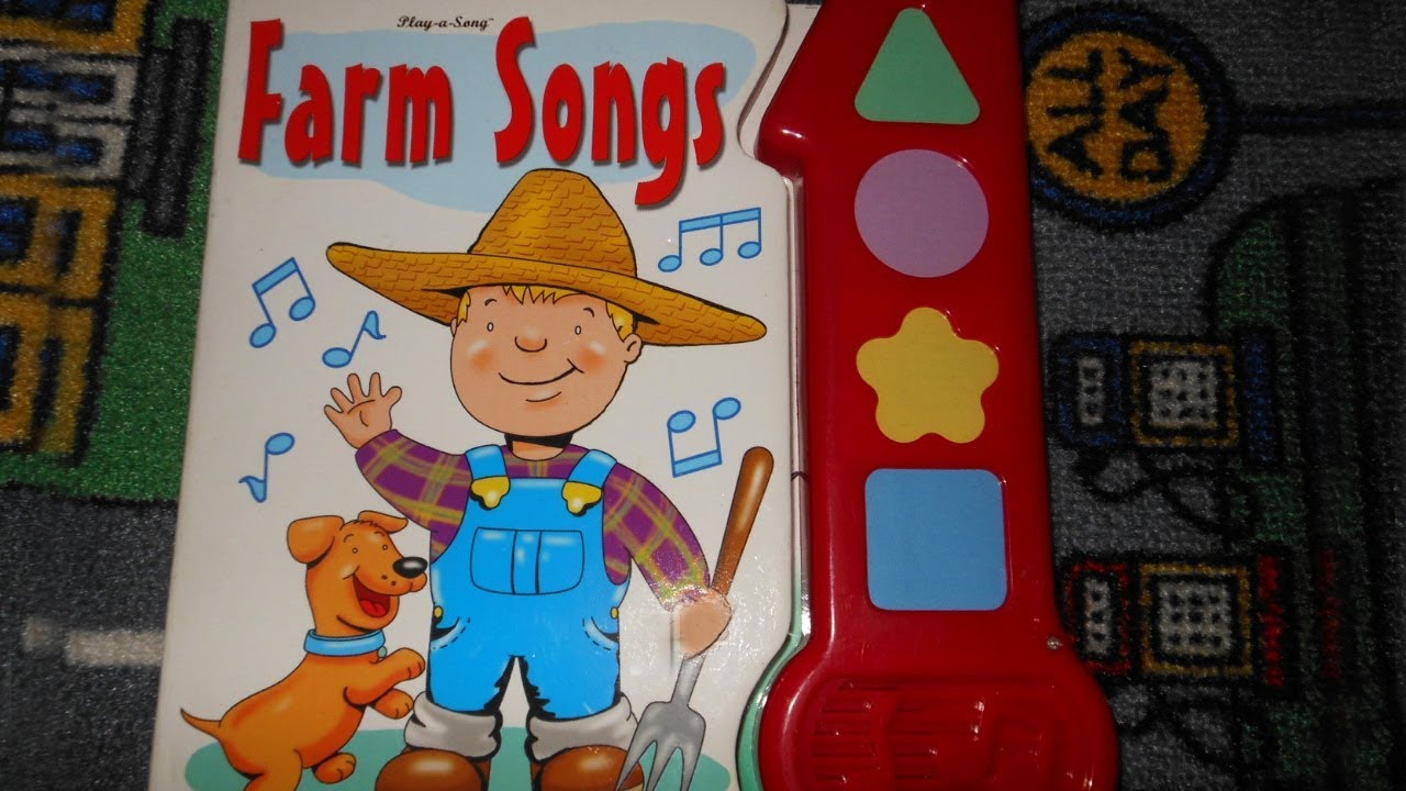 Play a Song: Farm Songs Sound Book. Noisy book with nursery rhymes