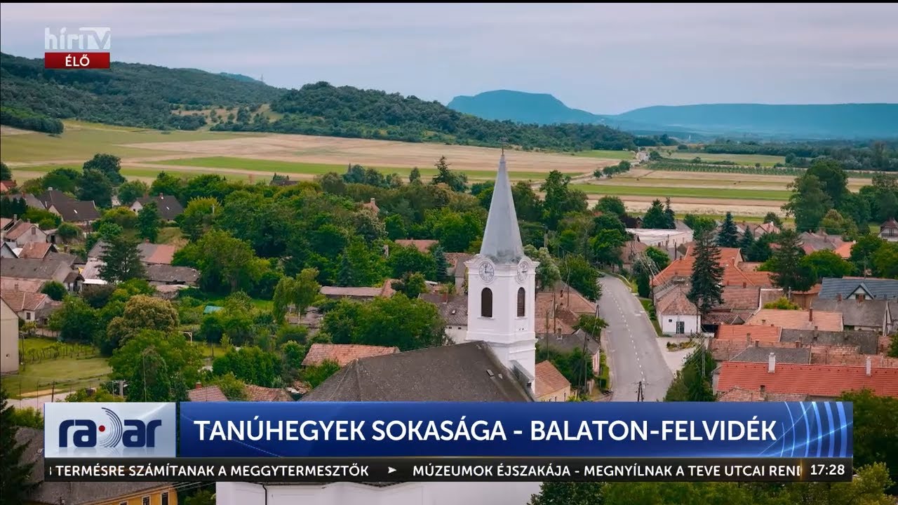Radar - Tanúhegyek sokasága - Balaton-felvidék (2024-06-21) - HÍR TV