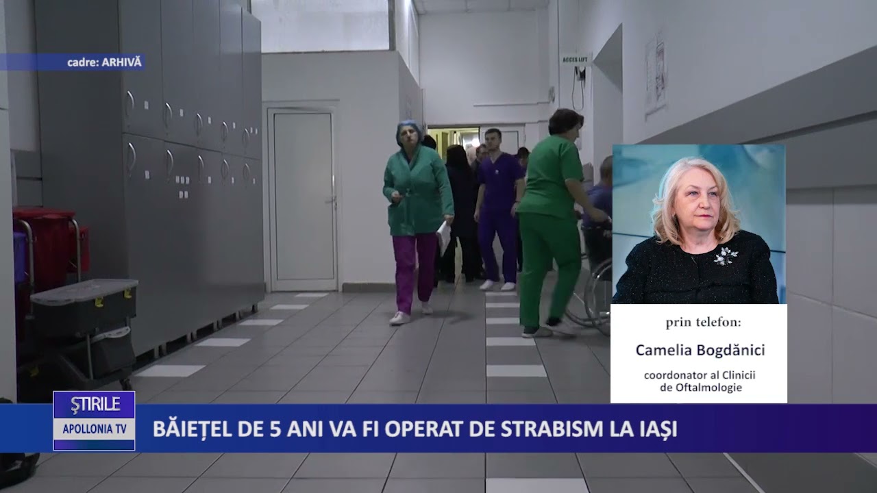 BĂIEȚEL DE 5 ANI VA FI OPERAT DE STRABISM LA IAȘI