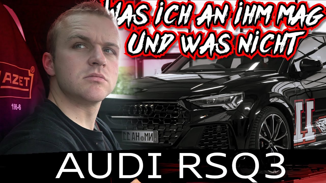 Audi RSQ3 was mir (nicht) Gefällt [ AHindustries ] [ Kaufberatung ]