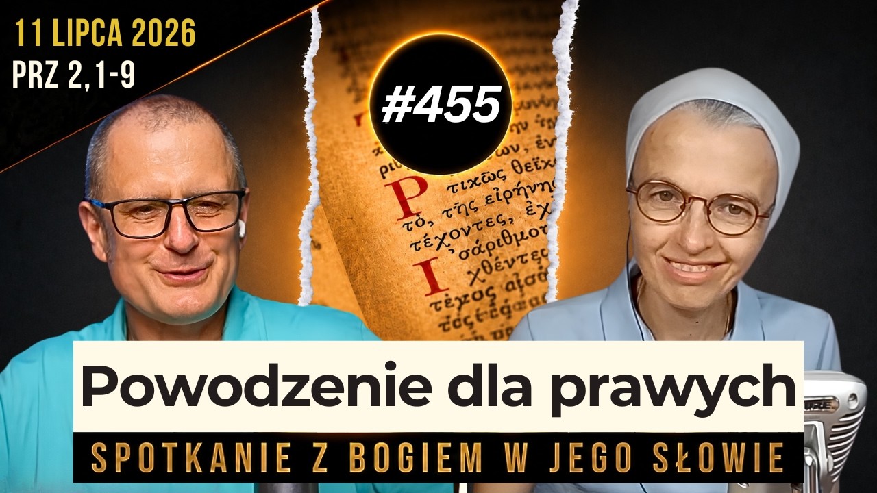Tak osiągniesz poznanie Boga: 455. rozmowa i modlitwa z s. Joanną Nowińską.