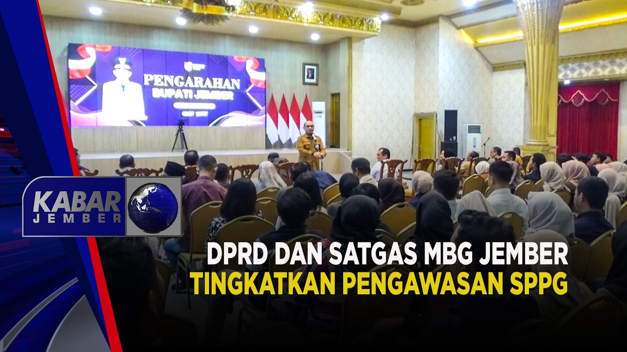 DPRD dan Satgas MBG Jember Tingkatkan Pengawasan SPPG | Kabar Jember