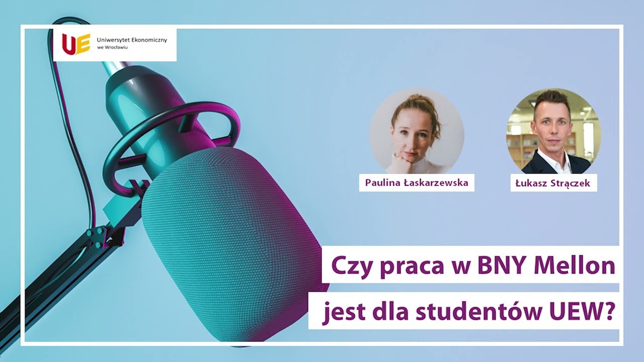 Czy praca w BNY Mellon jest dla studentów UEW?