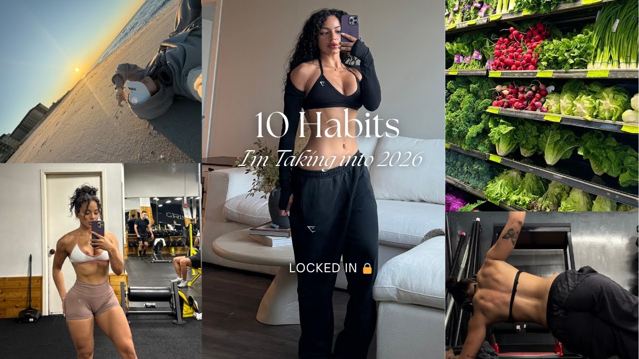10 Habits I’m Taking Into 2026 | Training With Intention, Mindfulness & a Productive Day in My Life