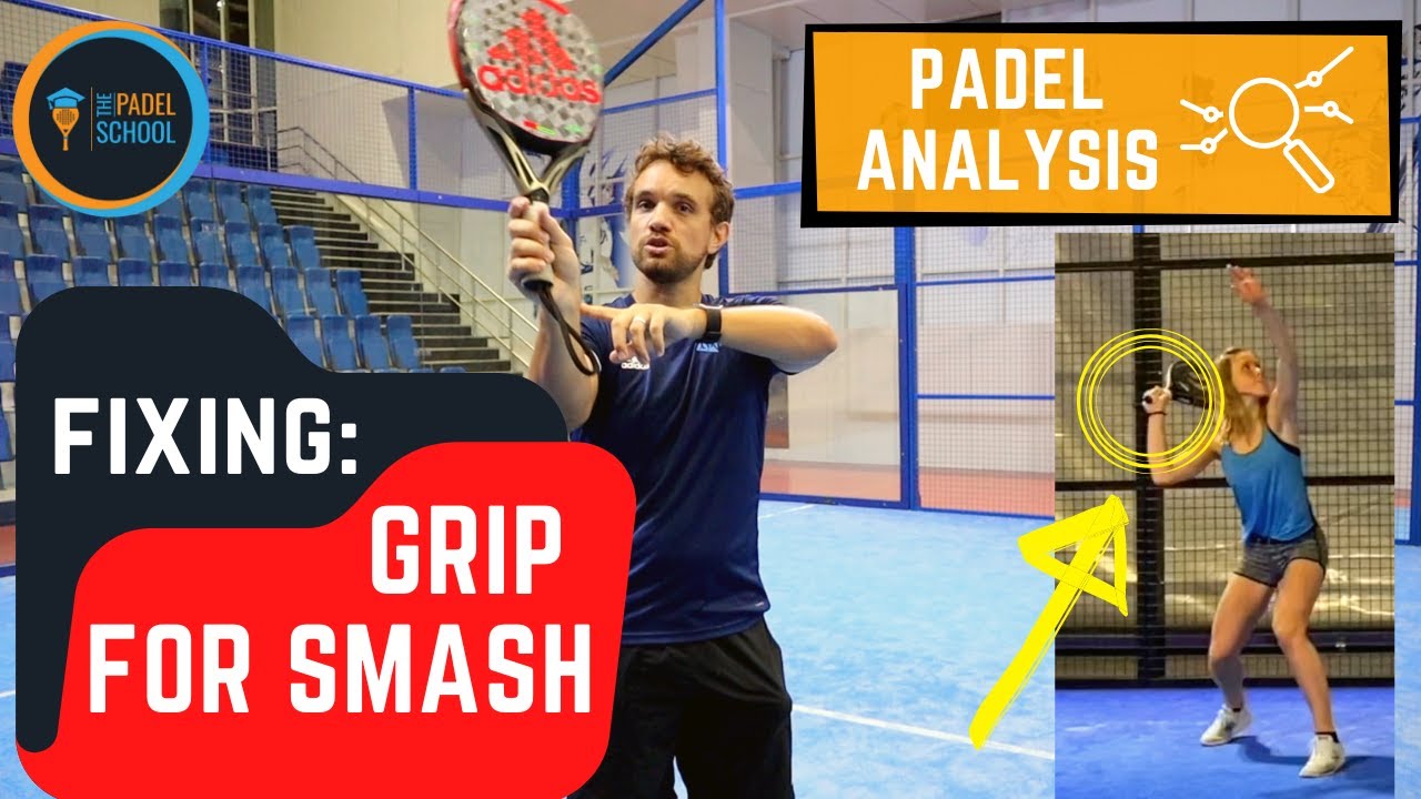 Using the right PADEL GRIP for the SMASH?