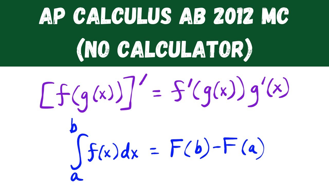 AP Calculus AB 2012. Выбор из нескольких вариантов (без калькулятора) &mdash; вопросы 1&ndash;28