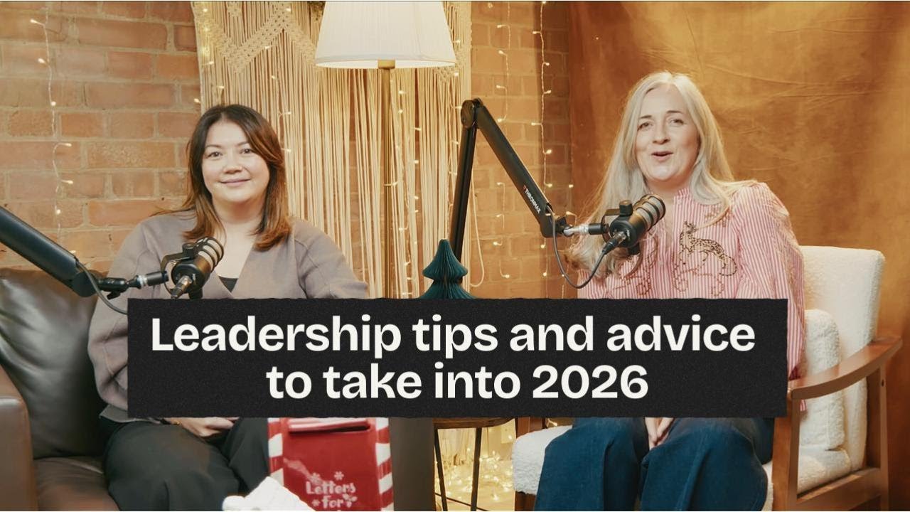 Leaders with Purpose unwrapped: leadership tips and advice to take into 2026