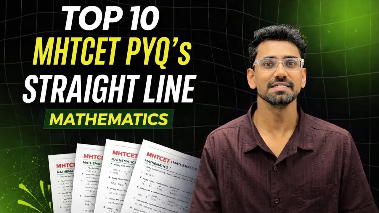 Top 10 MHTCET PYQ’s | Straight lines | 2026 | Jay | COEP | MHTCET 2026