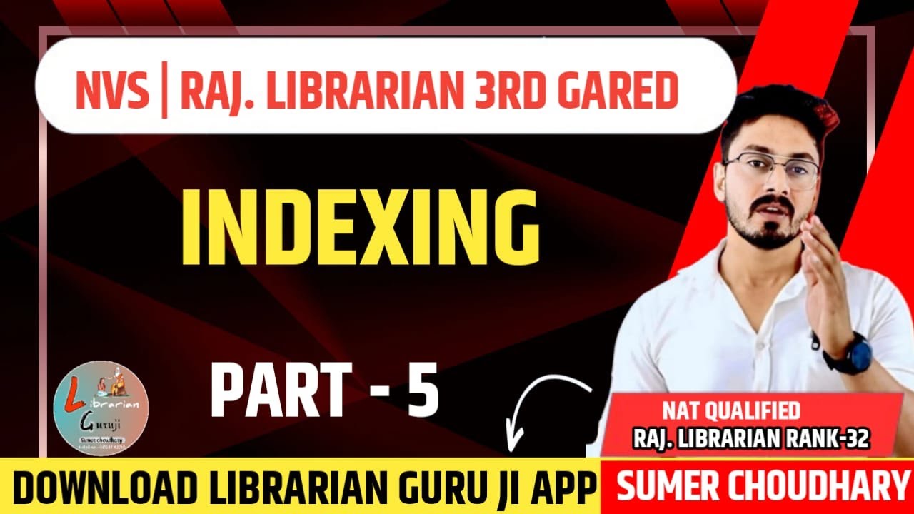 Indexing part -4🔴rajasthan librarian|Nvs librarian|Emrs librarian |cg librarian by sumer sir