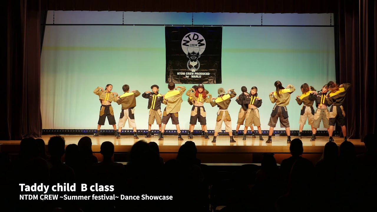Taddy Child B class ─NTDM CREW ~Summer festival~ Dance Showcase─