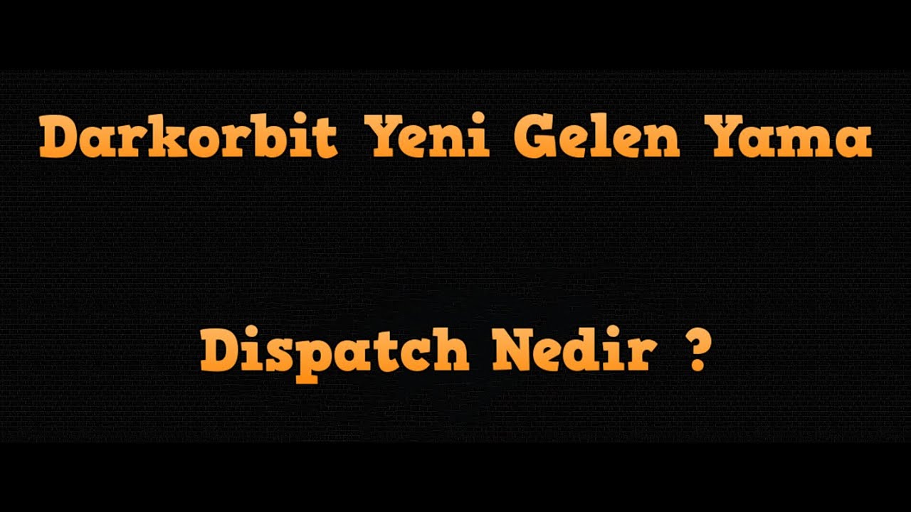 Darkorbit Sevkiyat (Dispatch) Nedir ? Yeni Gelen G&uuml;ncelleme