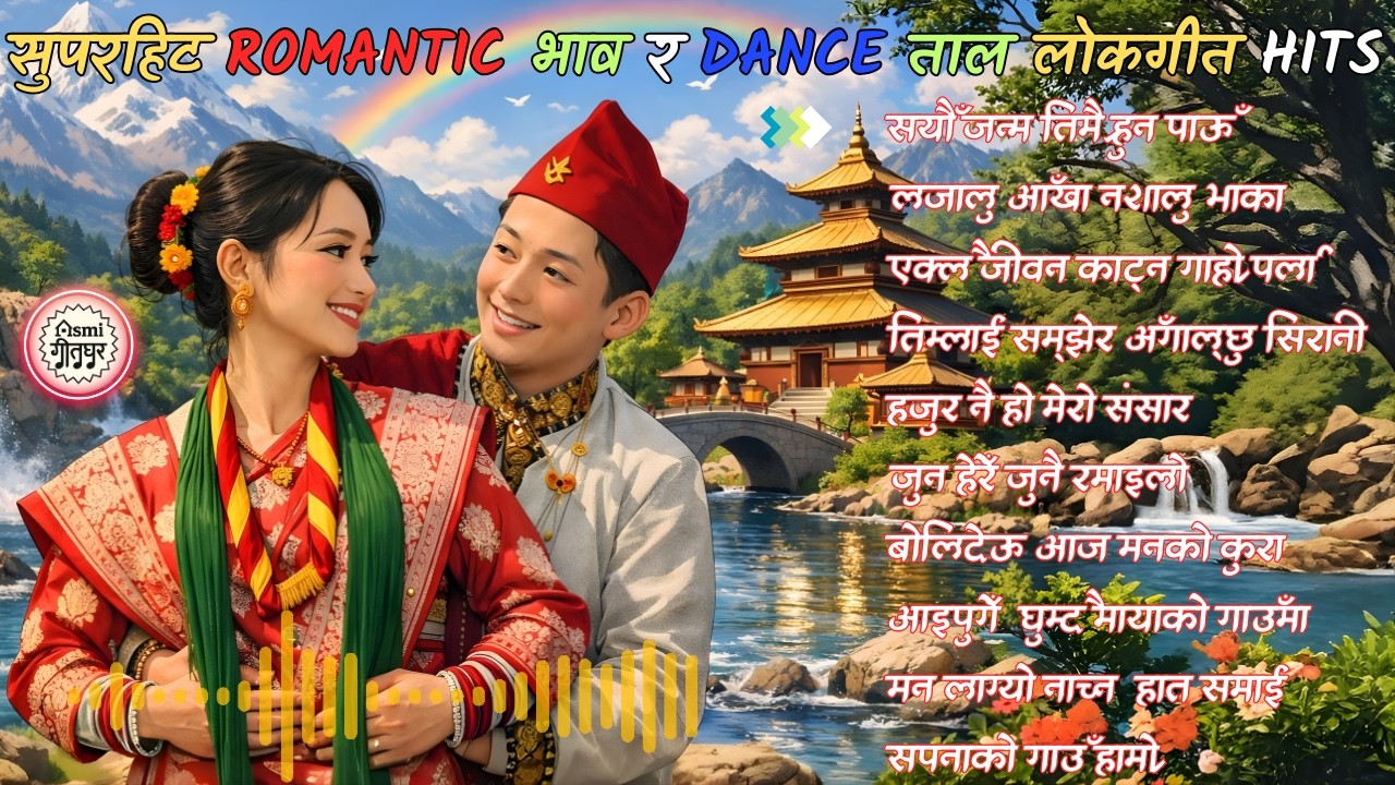 🎶 Top Romantic & Dance Nepali Lokgeet 2026 – Evergreen Folk Songs