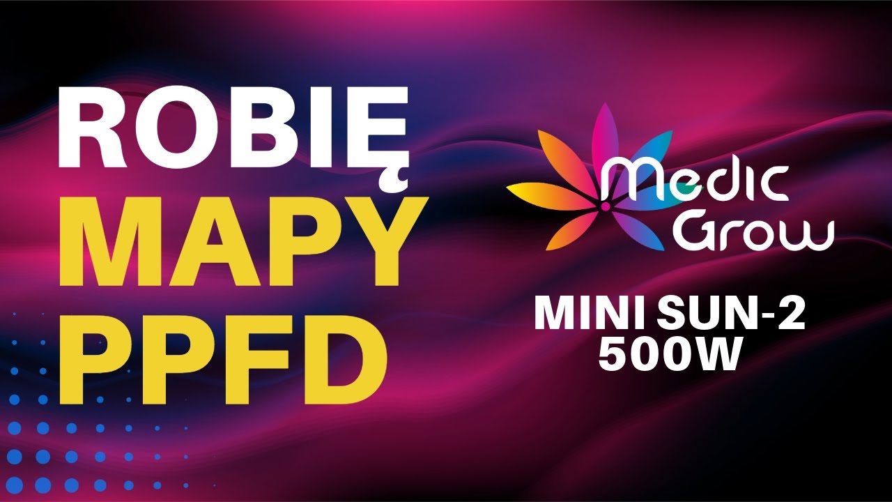 NOWA LAMPA - mapa PPFD i prezentacja Medic Grow MINI SUN-2 500W