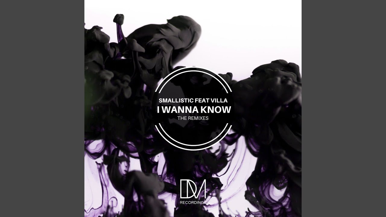 I Wanna Know (Oral Deep Remix)