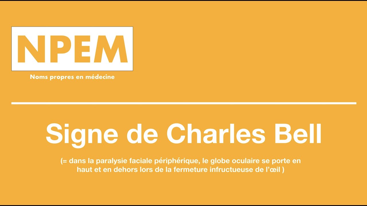SIGNE DE CHARLES BELL - NPEM
