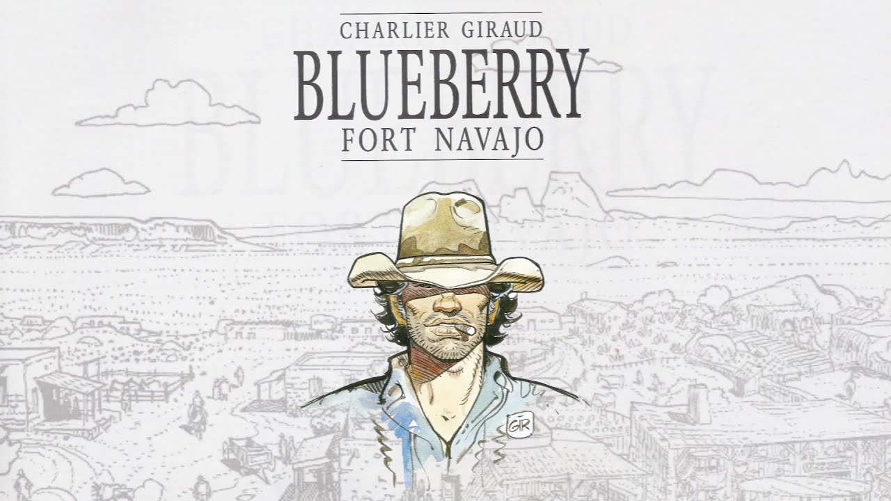 Blueberry - Fort Navajo // BD sonore