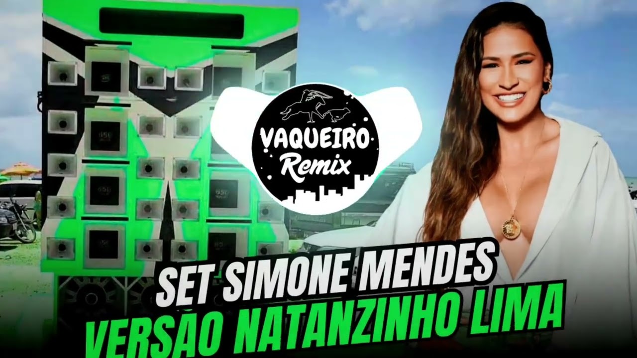 SET SIMONE MENDES VERSÃO NATANZINHO LIMA REMIX