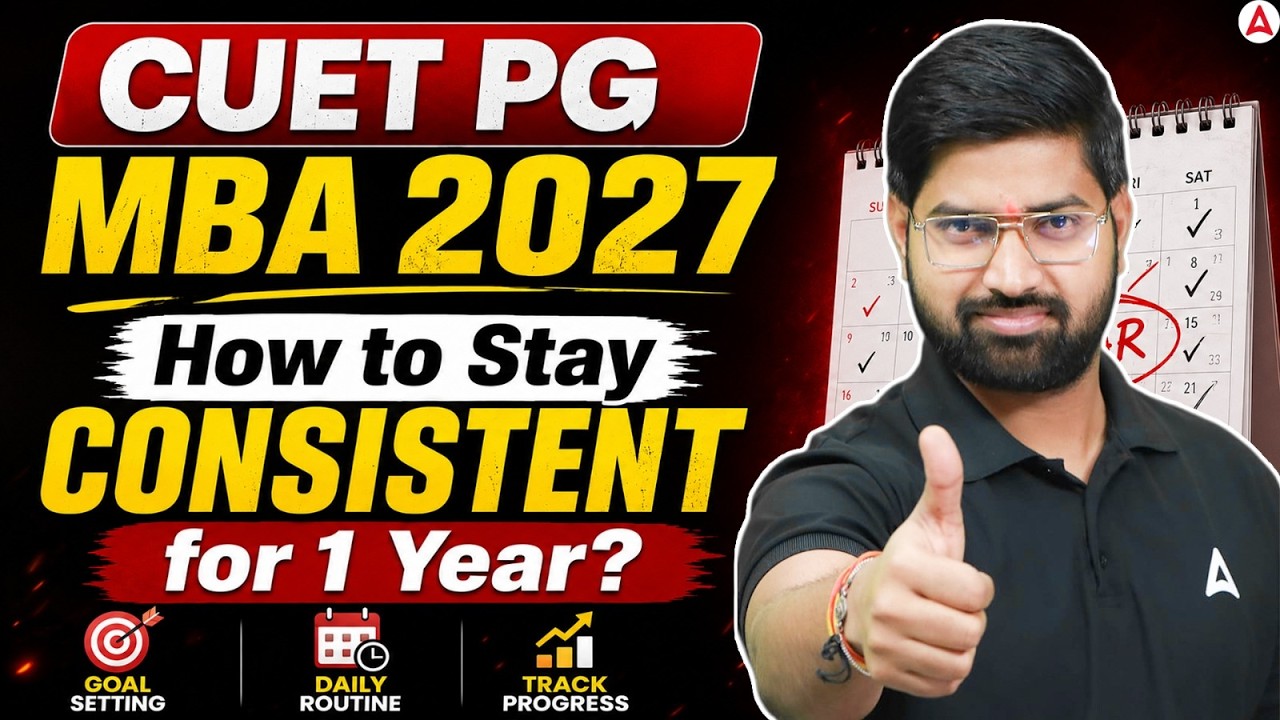 5 Rules to Stay Consistent & Crack Your Dream University | CUET PG MBA 2027 Preparation Strategy