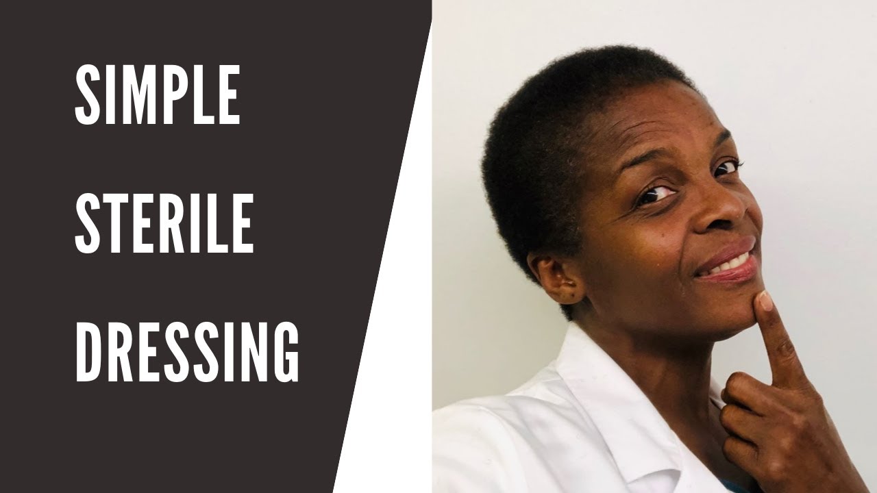 Return Demonstration: Simple Sterile Wound Dressing