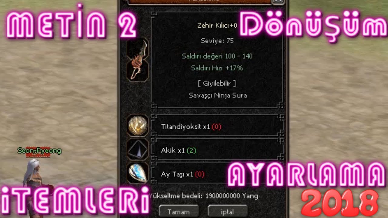 Metin2 İTEM D&Ouml;N&Uuml;Ş&Uuml;MLERİNİ AYARLAMA 2018 !!