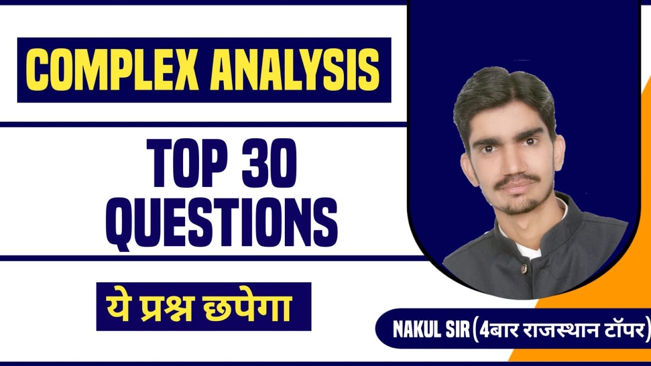 COMPLEX ANALYSIS TOP 30 QUESTIONS I RPSC 2ND GRADE