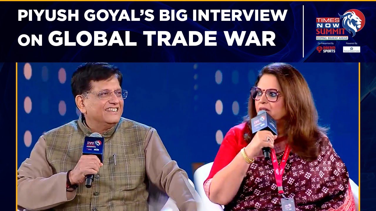 Piyush Goyal Exclusive On 'How India Is Navigating The Global Trade War' | Times Now Summit  2025