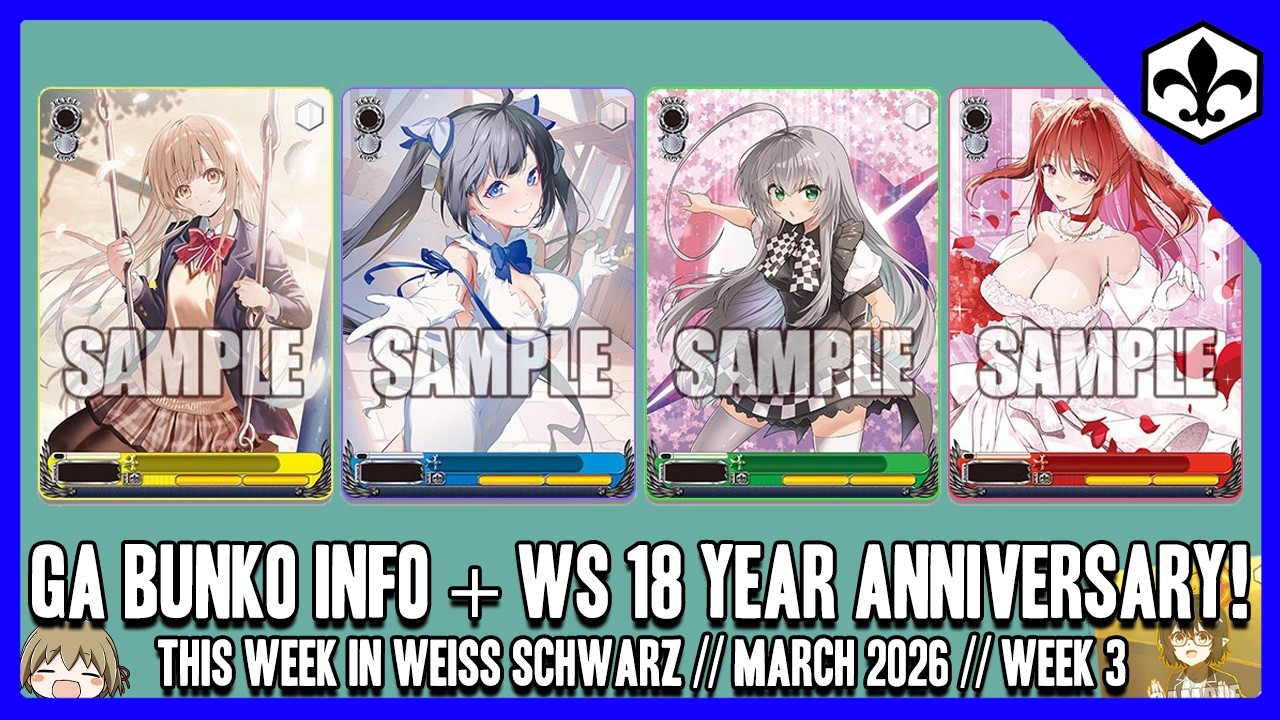 Информация о GA Bunko + 18-летие WS! [На этой неделе в Weiss Schwarz]