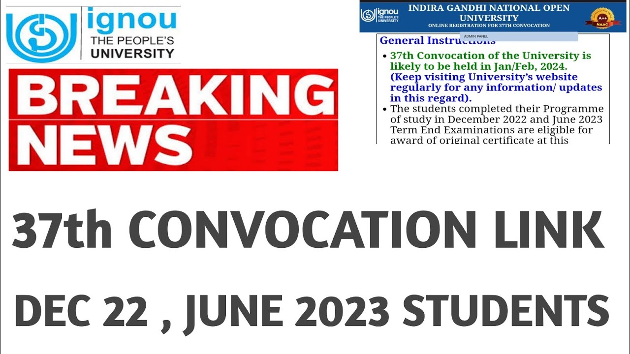 BREAKING NEWS IGNOU 37th CONVOCATION LINK OPEN FOR JUNE 2023 STUDENTS