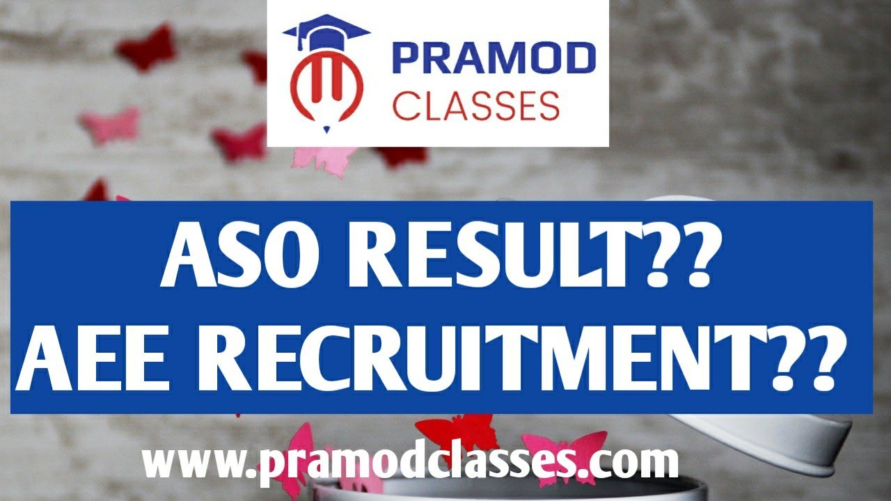 ASO RESULT DATE ?? AEE RECRUITMENT 2019